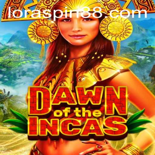 Explore the Thrilling World of 'DawnoftheIncas' and Unlock Your Adventure with LORASPIN