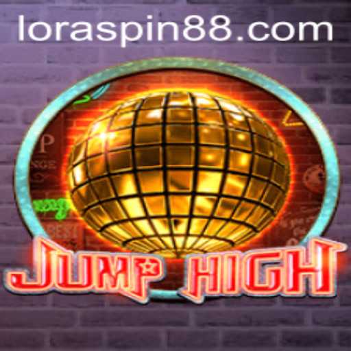 Unveiling JumpHigh: A New Adventure in Gaming with LORASPIN