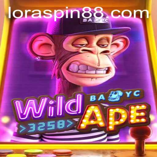 Explore the Thrills of WildApe3258 and Master the Art of LORASPIN